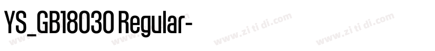 YS_GB18030 Regular字体转换 YS_GB18030 Regular字体转换